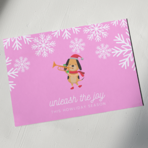 Unleash the Joy this Pawliday Season - Christmas Postcard