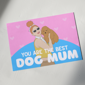 You Are The Best Dog Mum - Postcard