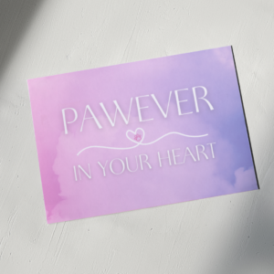 Pawever in Your Heart - Sympathy Postcard