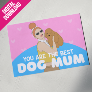 Printable Postcard - You are the best dog mum
