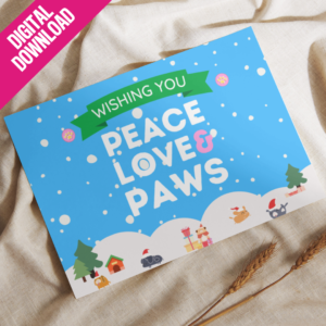 Printable Postcard - Wishing Your Peace, Love and Paws