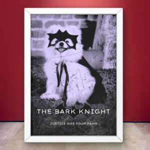 The Bark Knight- Barkbuster Poster